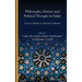 Philosophy, History and Political Thought in Islam: Essays in Memory of Massimo Campanini