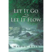 Let it Go and Let it Flow