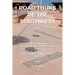 Road Tours Of The Southwest, Book 7: National Parks & Monuments, State Parks, Tribal Park & Archeological Ruins