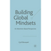 Building Global Mindsets: An Attention-Based Perspective