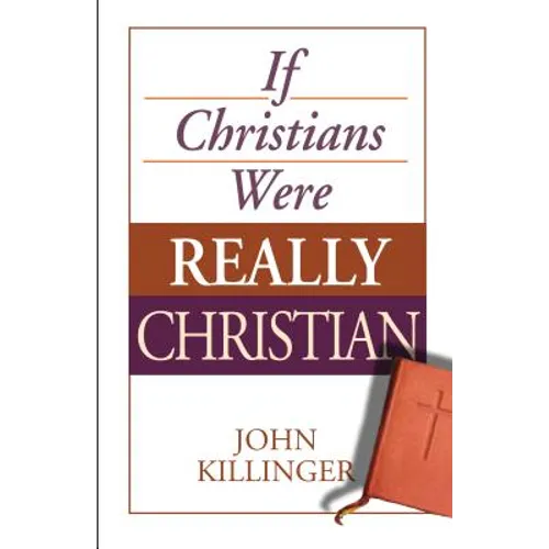If Christians Were Really Christian