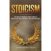 Stoicism: The Timeless Wisdom to Living a Good life - Develop Grit, Build Confidence, and Find Inner Peace (Practical Emotional Intelligence)