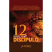 Las 12 Marcas del Discipulo