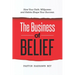 The Business of Belief: How Your Faith, Willpower, and Habits Shape Your Success