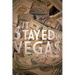 It $tayed in Vega$