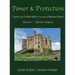 Power and Protection: Castles and Fortified Manor Houses of Medieval Britain - Volume 1 - Northern England