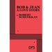 Bob & Jean, A Love Story