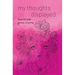 my thoughts displayed: heartbreak