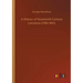A History of Nineteenth Century Literature (1780-1895)