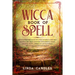 Wicca Book of Spells: How to perform your own Wiccan. Witches and Solitary Practitioners with Herbal Magic, Crystal Magic. A Book To Cast Po
