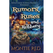 Rumors, Ruses, and Robbery