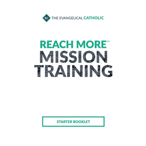 Reach More Mission Training: Starter Booklet