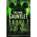 The Final Gauntlet: Greystone-in-Training Book Three