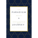 The Paradigm Shift: A One Hundred Day Journey