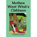 Mother West Wind's Children