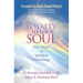Loyalty To Your Soul: The Heart of Spiritual Psychology