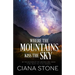 Where the Mountains Kiss the Sky
