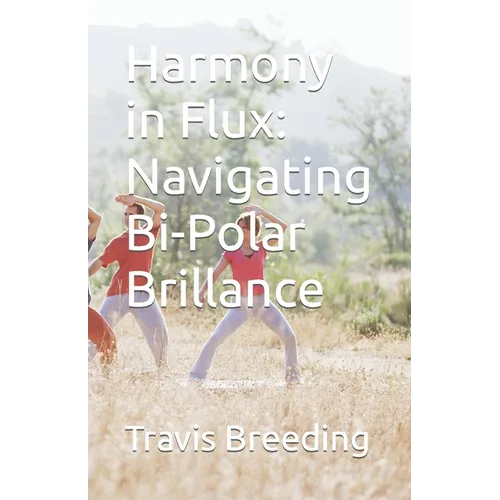 Harmony in Flux: Navigating Bi-Polar Brillance