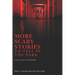 More Scary Stories to Tell in the Dark
