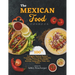The Mexican Food Cookbook: 100 Authentic Mexican Recipes Including Tacos, Pozole, Chilaquiles, Tamales, Carnitas, Enchiladas, Burritos, Quesadill