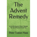 The Advent Remedy: A Contemplative Daily Reader for Advent and Christmas