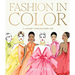 Fashion in Color: A Journey Through Every Hue
