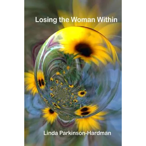 Losing The Woman Within