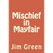 Mischief in Mayfair