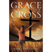 Grace in the Shadow of the Cross