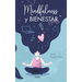 Mindfulness Y Bienestar / Mindfulness and Well-Being