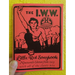 I.W.W. Little Red Songbook: Nineteenth Edition from 1923 with All of the Classic Hits