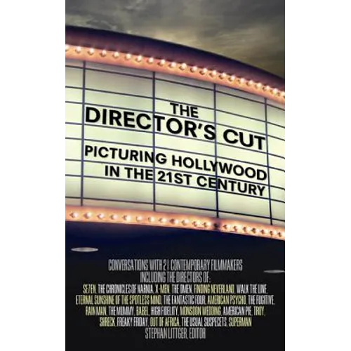 The Director's Cut: Picturing Hollywood in the 21st Century