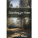 Searching for Home: A Pine Valley Novel