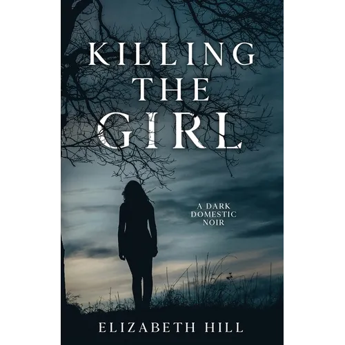 Killing The Girl: A story of murder and redemption