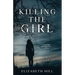 Killing The Girl: A story of murder and redemption