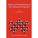 History and Interpretation in New Testament Perspective