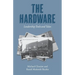 The Hardware: Leadership Tools and Tales