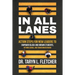 In All Lanes: Action Steps for New Leaders to Empower Black and Brown Students, Rethink School, and Transform Behavior