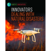 Innovators Dealing with Natural Disasters