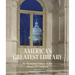 America's Greatest Library: An Illustrated History of the Library of Congress
