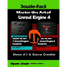 Master the Art of Unreal Engine 4 - Blueprints - Double Pack #1: Book #1 and Extra Credits - HUD, Blueprint Basics, Variables, Paper2D, Unreal Motion