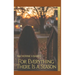 For Everything There Is a Season