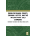 Problem-Solving Courts, Criminal Justice, and the International Gold Standard: Reframing the English and Welsh Drug Courts