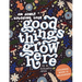 Good Things Grow Here: An Adult Coloring Book with Inspirational Quotes and Removable Wall Art Prints