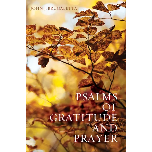 Psalms of Gratitude and Prayer