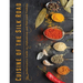 Cuisine of the Silk Road: The Authoritative Guide to Afghanistan and Pakistani Cooking