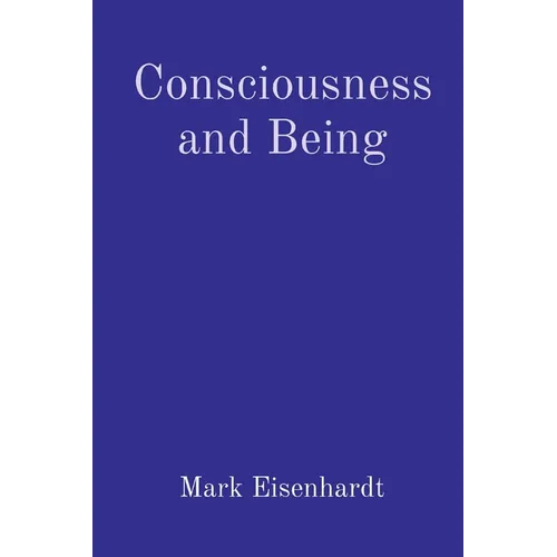 Consciousness and Being