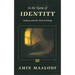 In the Name of Identity: Violence and the Need to Belong
