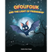 Ofoufouk and the Light of Friendship