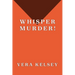 Whisper Murder!